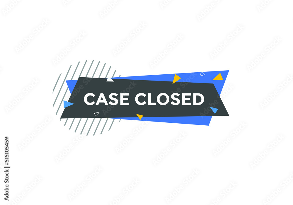 Case Closed symbol. Case Closed speech bubble. Colorful Case Closed text web banner template
Case Closed symbol. Case Closed speech bubble. Colorful Case Closed text web banner template