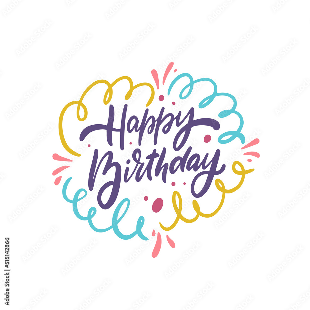 Happy Birthday colorful calligraphy lettering phrase. Celebrate motivational text.