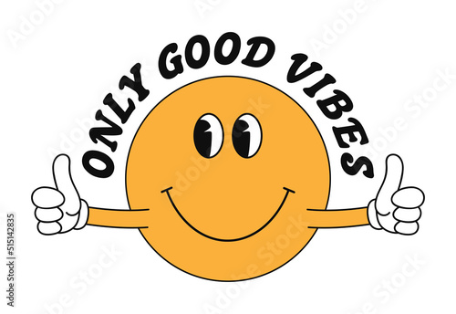Smile emoji with hands and slogan - only good vibes for t-shirt design. Cute funny smile illustration for tee shirt and apparel print. Vector.