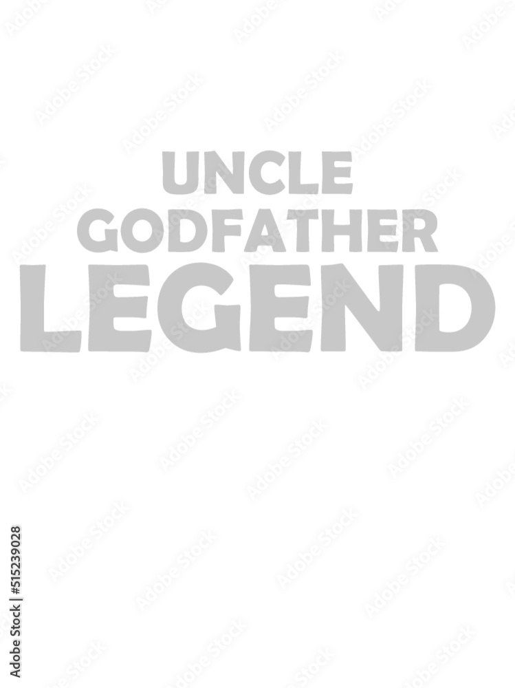 Uncle Godfather Legend Zitat 