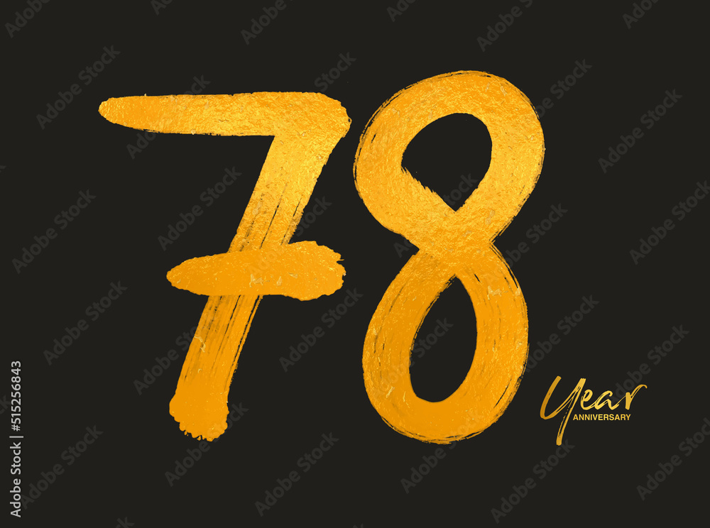 Gold 78 Years Anniversary Celebration Vector Template, 78 Years logo design, 78th birthday, Gold Lettering Numbers brush drawing hand drawn sketch, number logo design vector illustration Gold 78 Years Anniversary Celebration Vector Template, 78 Years logo design, 78th birthday, Gold Lettering Numbers brush drawing hand drawn sketch, number logo design vector illustration