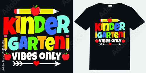 kindergarten vibes only T-shirt Design