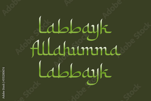 Labbayk Allahumma Labbayk Arabic typography in English Translated. Holy Haj related spiritual typography poster, banner design. Arabic language style English text vector design.