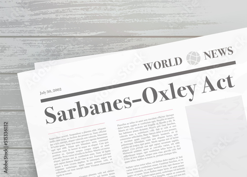 Sarbanes-Oxley Act - United States federal law to protect investors. Newspaper headline vector concept
