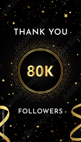 Thank you 80k or 80 thousand followers with gold glitters and confetti isolated on black background. Premium design for social sites posts, greeting card, banner, social networks, poster.