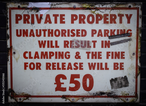 Private Property Unauthorised parking will result in clamping and the fine for release will be 50