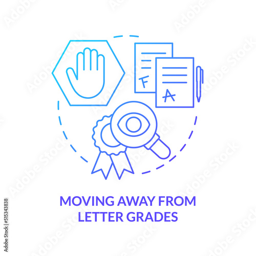 Moving away from letter grades blue gradient concept icon. Replace assessment. Trend in education abstract idea thin line illustration. Isolated outline drawing. Myriad Pro-Bold font used