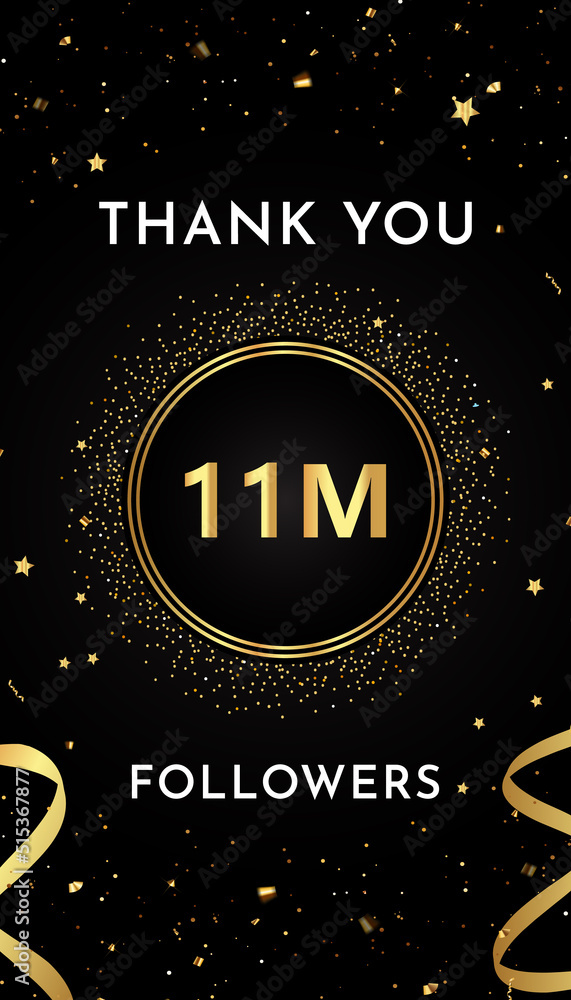 Thank you 11M or 11 million followers with gold glitters and confetti isolated on black background. Premium design for banner, social networks, poster, subscribers, and greeting card.