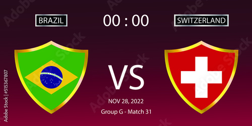 Soccer world cup 2022. Brazil vs Switzerland. Group stage match 31. Vector illustration. eps 10