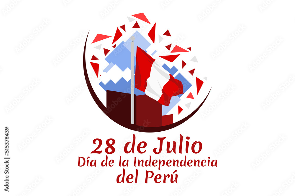 Translate: July 28, Independence day (dia de la independencia) of Peru vector illustration. Suitable for greeting card, poster and banner. Translate: July 28, Independence day (dia de la independencia) of Peru vector illustration. Suitable for greeting card, poster and banner.