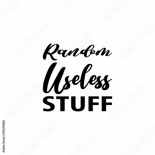 random useless stuff black letter quote