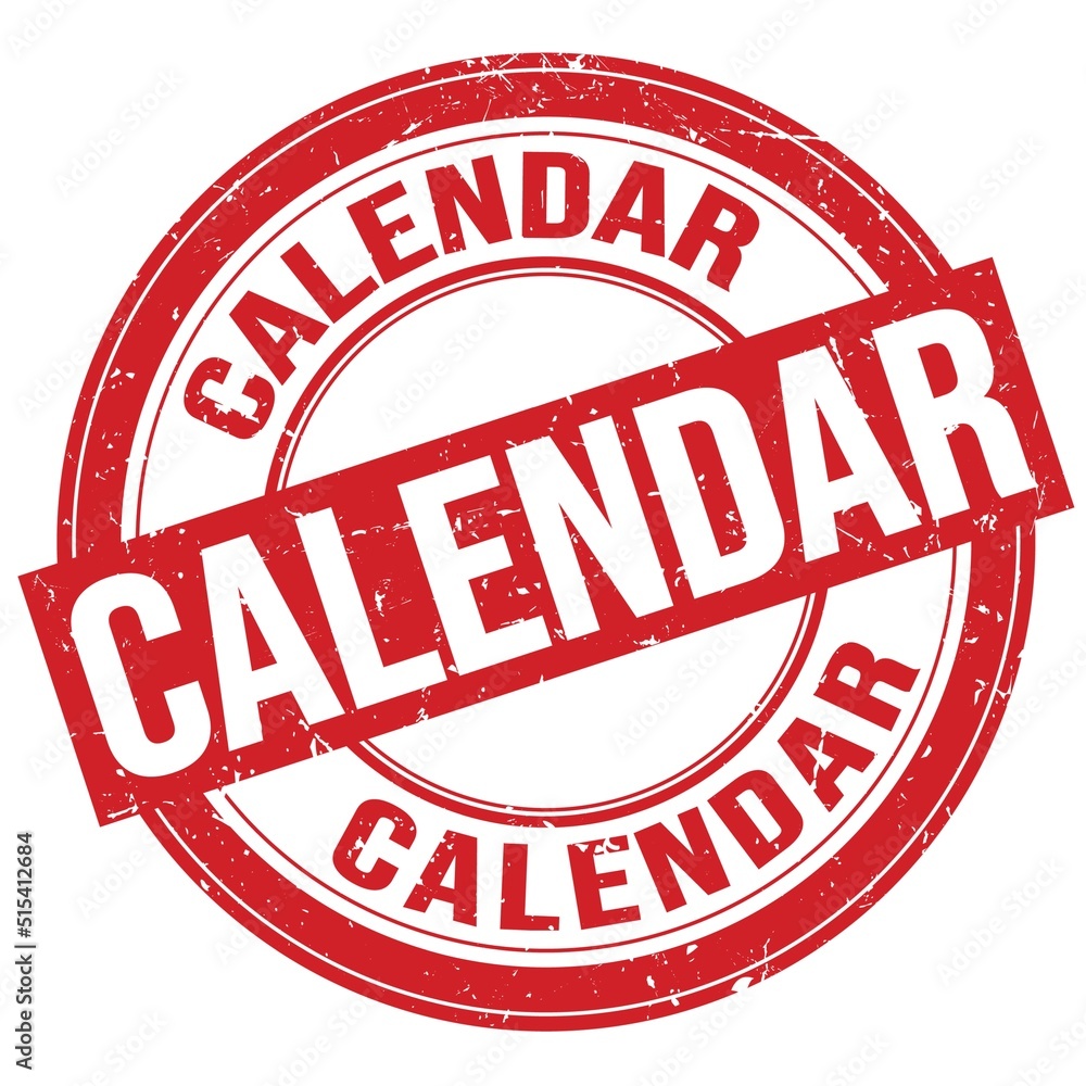 CALENDAR text written on red round stamp sign CALENDAR text written on red round stamp sign