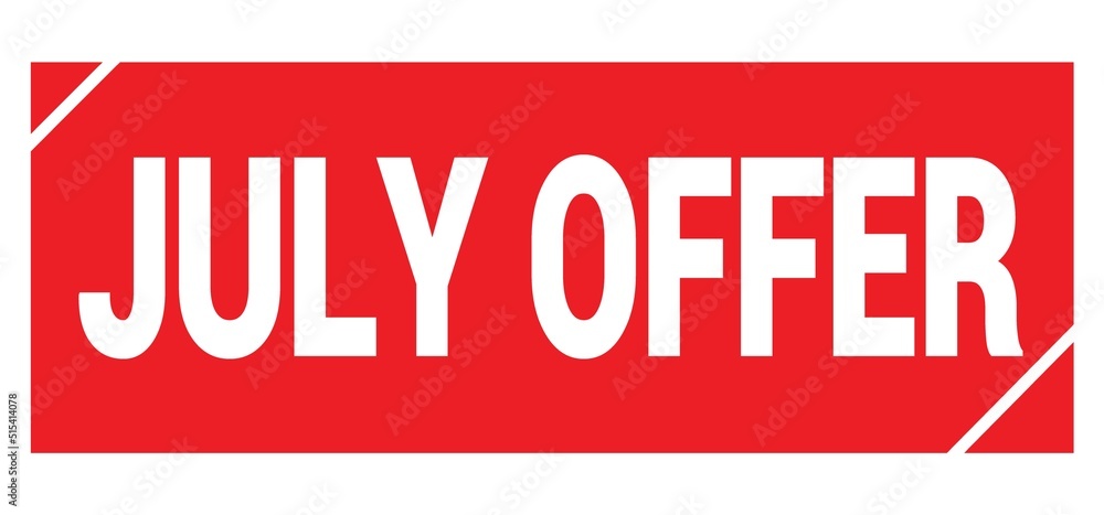 JULY OFFER text written on red stamp sign. JULY OFFER text written on red stamp sign.