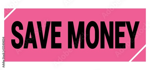 SAVE MONEY text on pink-black grungy stamp sign.