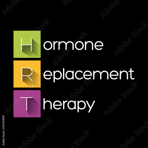 HRT Hormone Replacement Therapy - form of hormone therapy used to treat symptoms associated with female menopause, acronym text concept background