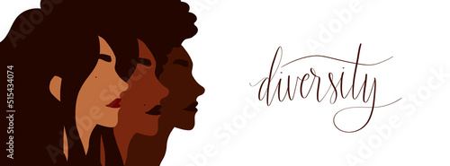 Diverse group of women illustration. Diversity and equality concept. Handwritten lettering