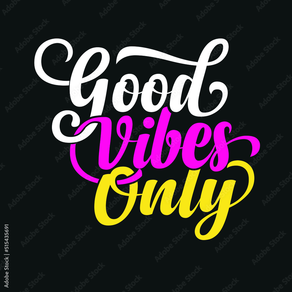 Good Vibes Only Typography Vector Illustration