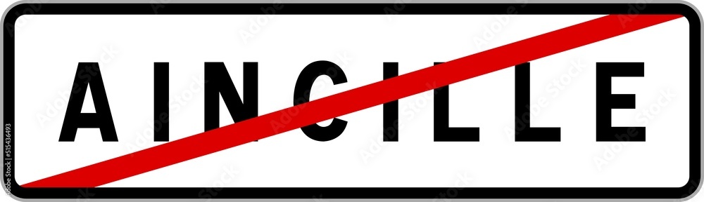 Panneau sortie ville agglomération Aincille / Town exit sign Aincille Panneau sortie ville agglomération Aincille / Town exit sign Aincille