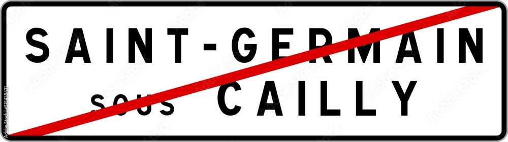Panneau sortie ville agglomération Saint-Germain-sous-Cailly / Town exit sign Saint-Germain-sous-Cailly Panneau sortie ville agglomération Saint-Germain-sous-Cailly / Town exit sign Saint-Germain-sous-Cailly