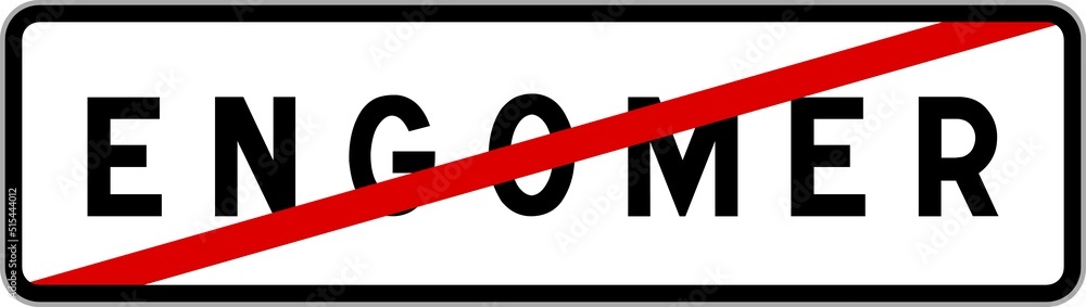 Panneau sortie ville agglomération Engomer / Town exit sign Engomer Panneau sortie ville agglomération Engomer / Town exit sign Engomer