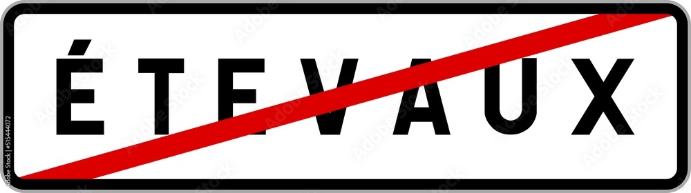 Panneau sortie ville agglomération Étevaux / Town exit sign Étevaux Panneau sortie ville agglomération Étevaux / Town exit sign Étevaux