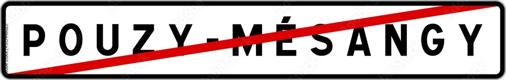 Fototapeta premium Panneau sortie ville agglomération Pouzy-Mésangy / Town exit sign Pouzy-Mésangy
