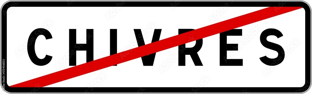 Panneau sortie ville agglomération Chivres / Town exit sign Chivres Panneau sortie ville agglomération Chivres / Town exit sign Chivres