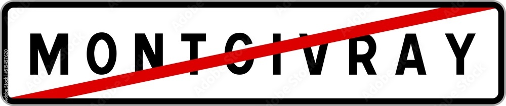 Panneau sortie ville agglomération Montgivray / Town exit sign Montgivray Panneau sortie ville agglomération Montgivray / Town exit sign Montgivray