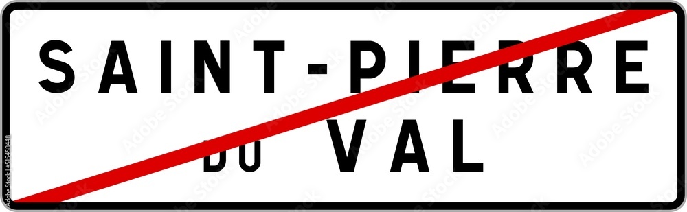 Panneau sortie ville agglomération Saint-Pierre-du-Val / Town exit sign Saint-Pierre-du-Val Panneau sortie ville agglomération Saint-Pierre-du-Val / Town exit sign Saint-Pierre-du-Val