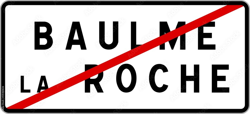 Panneau sortie ville agglomération Baulme-la-Roche / Town exit sign Baulme-la-Roche Panneau sortie ville agglomération Baulme-la-Roche / Town exit sign Baulme-la-Roche