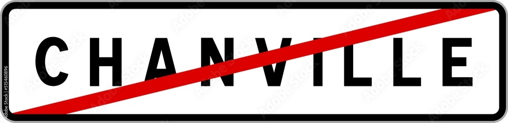 Panneau sortie ville agglomération Chanville / Town exit sign Chanville Panneau sortie ville agglomération Chanville / Town exit sign Chanville