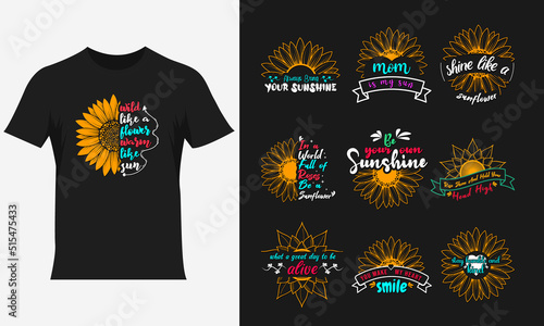 Set of sunflower quotes and motivational sunflower inspirational lettering for t-shirt and print design, sunflower t-shirt design, sunflower typography colorful  t-shirt design