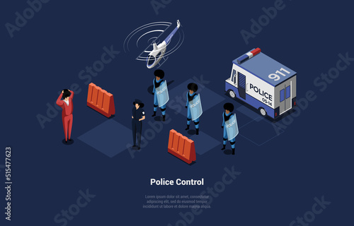 Confrontation And Police Control Concept. Police Control Order In The City. Armed Police Force on Guard Of Order With Police Van And Helicopter In The Air. Isometric Cartoon 3d Vector Illustration