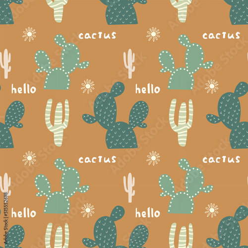 Seamless pattern of cactus and hand written lettering. Cartoon cute desert plant texture. Summer print in bohemian style. Vector illustration in natural colors and tones