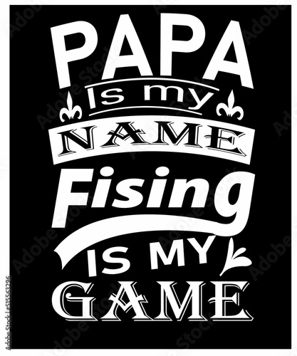 papa is my name fising is my game, photo