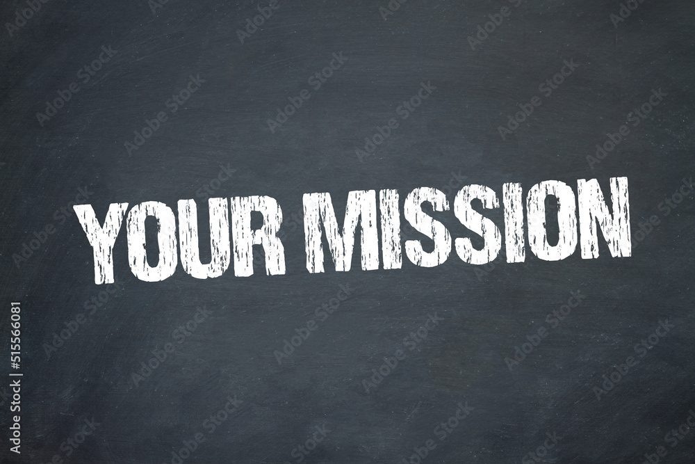 Obraz premium Your Mission