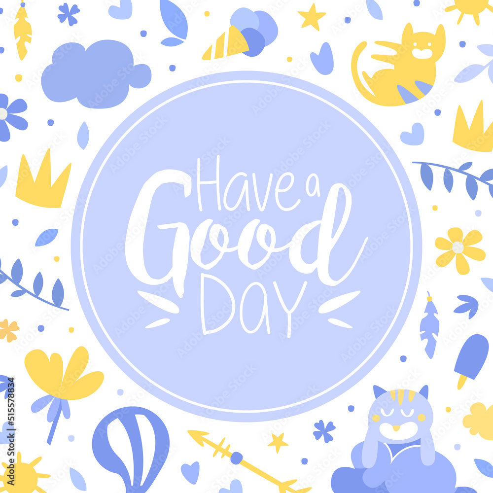 Cute Blue Have a Good Day Text Card Design Vector Template Cute Blue Have a Good Day Text Card Design Vector Template