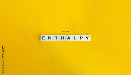 Enthalpy Word and Formula. Text on Letter Tiles on Yellow Background. Minimal Aesthetics. photo