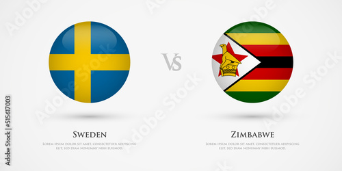 Sweden vs Zimbabwe country flags template. The concept for game, competition, relations, friendship, cooperation, versus.