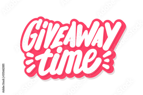 Giveaway time. Vector handwritten lettering banner.