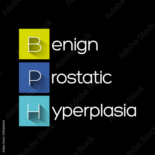 BPH Benign Prostatic Hyperplasia - condition in men in which the prostate gland is enlarged and not cancerous, acronym text concept background