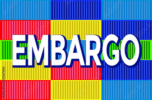 embargo, sanctions, cago containers, vector illustration 