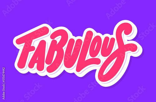 Fabulous. Vector handwritten lettering text.