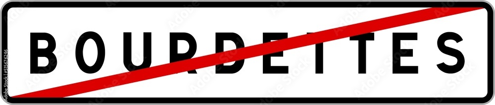 Panneau sortie ville agglomération Bourdettes / Town exit sign Bourdettes Panneau sortie ville agglomération Bourdettes / Town exit sign Bourdettes