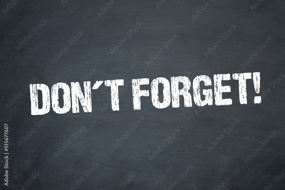 Obraz premium Don´t Forget!