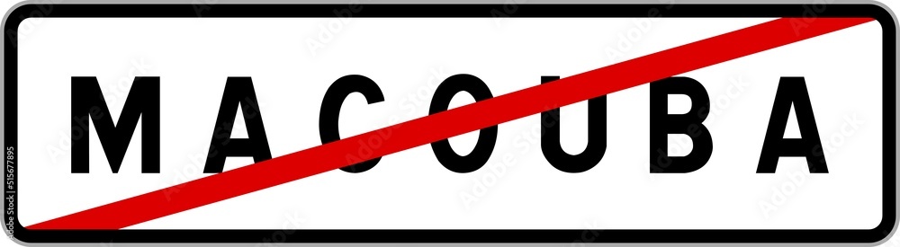 Panneau sortie ville agglomération Macouba / Town exit sign Macouba Panneau sortie ville agglomération Macouba / Town exit sign Macouba