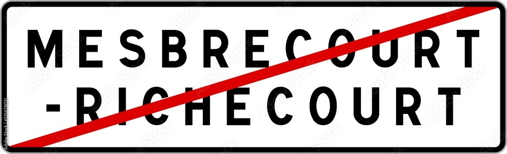 Panneau sortie ville agglomération Mesbrecourt-Richecourt / Town exit sign Mesbrecourt-Richecourt Panneau sortie ville agglomération Mesbrecourt-Richecourt / Town exit sign Mesbrecourt-Richecourt