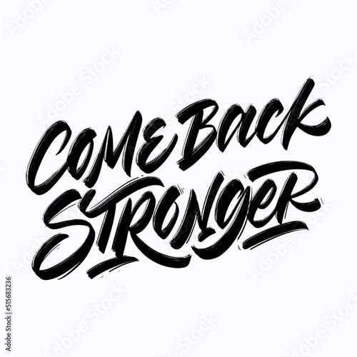 Vector of the writing "Come Back Stronger" isolated on the white background