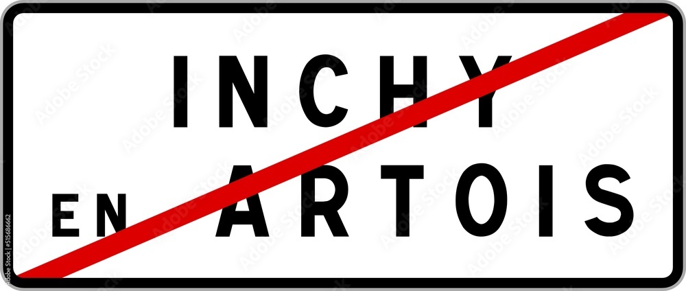 Panneau sortie ville agglomération Inchy-en-Artois / Town exit sign Inchy-en-Artois Panneau sortie ville agglomération Inchy-en-Artois / Town exit sign Inchy-en-Artois