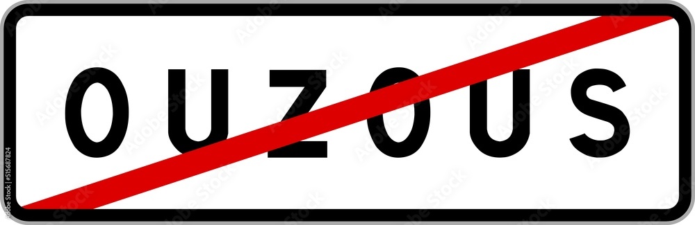 Panneau sortie ville agglomération Ouzous / Town exit sign Ouzous Panneau sortie ville agglomération Ouzous / Town exit sign Ouzous